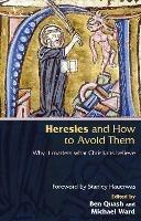 Heresies and How to Avoid Them - cover