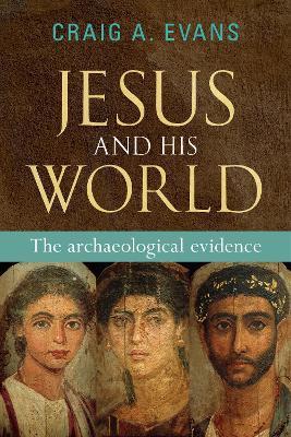 Jesus and His World: The Archaeological Evidence - Craig Evans - cover