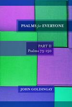 Psalms for Everyone Part II Psalms 73-150