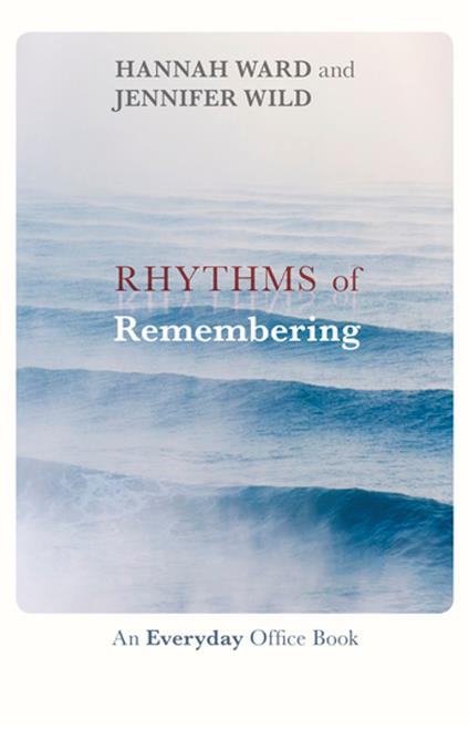 Rhythms of Remembering