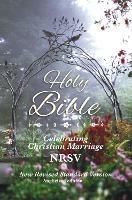 Holy Bible: NRSV Celebrating Christian marriage - cover