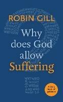 Why Does God Allow Suffering? - Robin Gill - cover