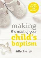 Making the most of your child's baptism: A gift for all the family