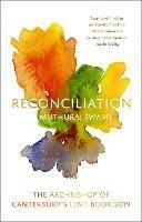 Reconciliation: The Archbishop of Canterbury's Lent Book 2019