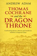 Thomas Cochrane and the Dragon Throne