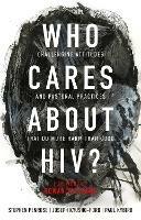 Who Cares About HIV?: Challenging Attitudes and Pastoral Practices that Do More Harm than Good