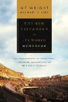 The New Testament in its World Workbook - NT Wright,Michael F. Bird - cover