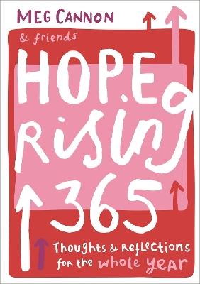 Hope Rising 365: Thoughts And Reflections For The Whole Year - Meg Cannon - cover