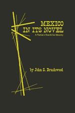 Mexico in Its Novel: A Nation's Search for Identity
