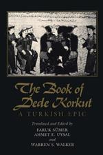 The Book of Dede Korkut: A Turkish Epic