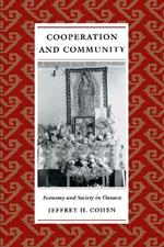 Cooperation and Community: Economy and Society in Oaxaca