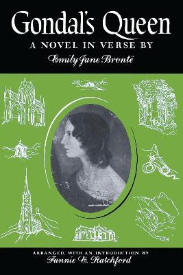 Gondal's Queen: A Novel in Verse - Emily Jane Bronte - cover