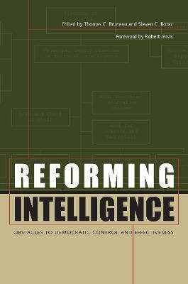 Reforming Intelligence: Obstacles to Democratic Control and Effectiveness - cover