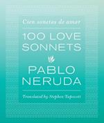 One Hundred Love Sonnets: Cien sonetos de amor