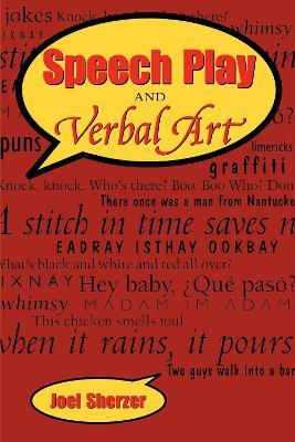 Speech Play and Verbal Art - Joel Sherzer - cover