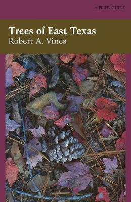 Trees of East Texas - Robert A. Vines - cover