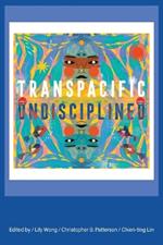 Transpacific, Undisciplined