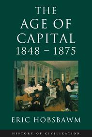 Age Of Capital: 1848-1875