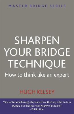 Sharpen Your Bridge Technique - Hugh Kelsey - cover