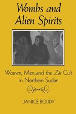 Wombs and Alien Spirits: Women, Men and the Zar Cult in Northern Spain