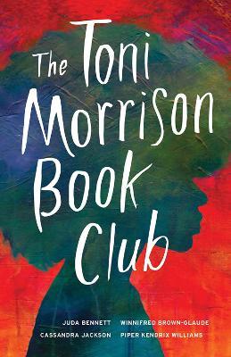 The Toni Morrison Book Club - Juda Bennett,Winnifred Brown-Glaude,Casssandra Jackson - cover