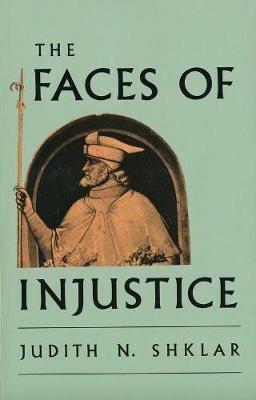 The Faces of Injustice - Judith N. Shklar - cover