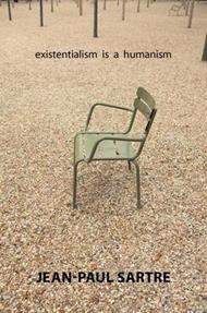 Existentialism Is a Humanism