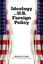 Ideology and U.S. Foreign Policy