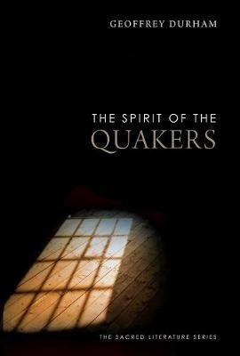 The Spirit of the Quakers - Geoffrey Durham - cover