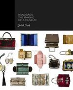 Handbags: The Making of a Museum