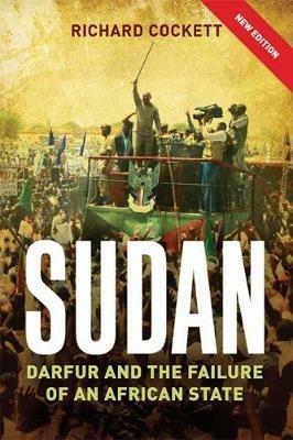 Sudan: The Failure and Division of an African State - Richard Cockett - cover