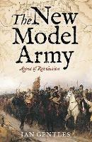 The New Model Army: Agent of Revolution - Ian Gentles - cover