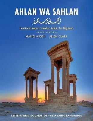 Ahlan wa Sahlan: Letters and Sounds of the Arabic Language - Mahdi Alosh,Allen Clark - cover