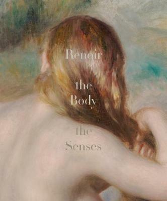 Renoir: The Body, The Senses - cover