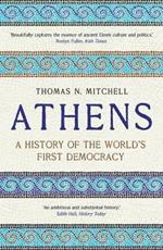 Athens: A History of the World's First Democracy