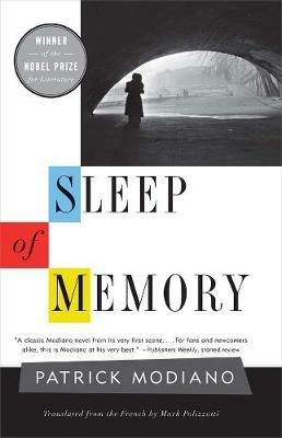 Sleep of Memory: A Novel - Patrick Modiano - cover