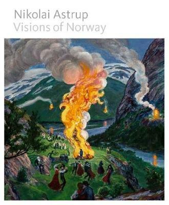 Nikolai Astrup: Visions of Norway - cover