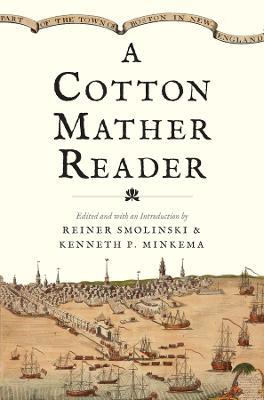 A Cotton Mather Reader - Cotton Mather - cover