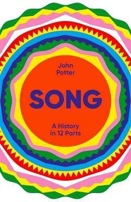 Song: A History in 12 Parts - John Potter - cover