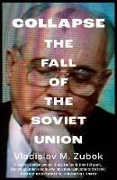 Collapse: The Fall of the Soviet Union