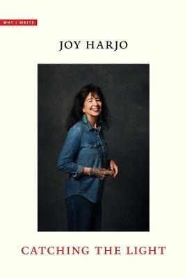 Catching the Light - Joy Harjo - cover