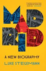 Madrid: A New Biography