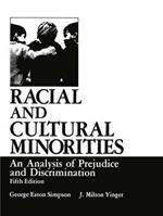 Racial and Cultural Minorities: An Analysis of Prejudice and Discrimination