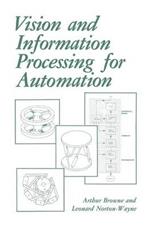 Vision and Information Processing for Automation