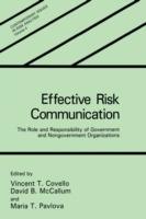 Effective Risk Communication: The Role and Responsibility of Government and Nongovernment Organizations