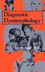 Diagnostic Dysmorphology