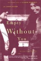 Empty Without You: The Intimate Letters Of Eleanor Roosevelt And Lorena Hickok