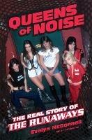 Queens of Noise: The Real Story of the Runaways - Evelyn McDonnell - cover