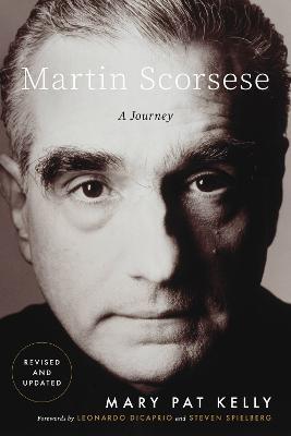 Martin Scorsese: A Journey - Mary Pat Kelly - cover