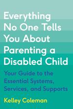 Everything No One Tells You About Parenting a Disabled Child